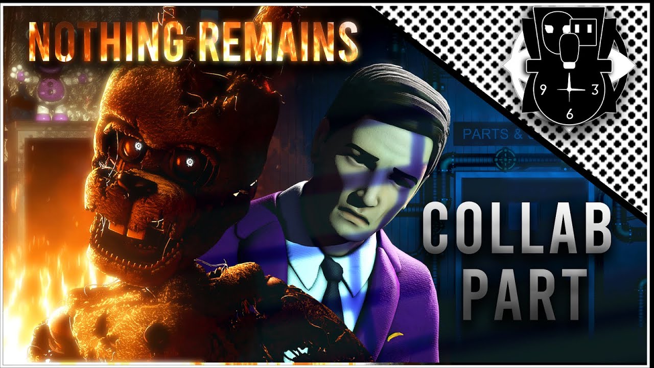 [SFM --- FNAF] Nothing Remains Collab Part for @Mango5_ - YouTube