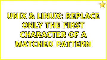 Unix & Linux: Replace only the first character of a matched pattern