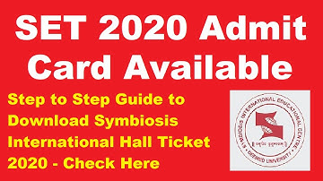 SET 2020 Admit Card (Available) - How to Download SLAT/ SET Hall Ticket Symbiosis International Uni.