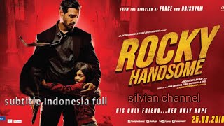 Film India terbaik 'ROCKY HANDSOME' subtitle Indonesia