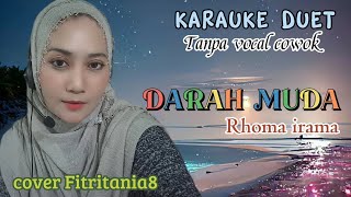 DARAH MUDA|| RHOMA IRAMA||KARAUKE DUET||BARENG Fitritania8