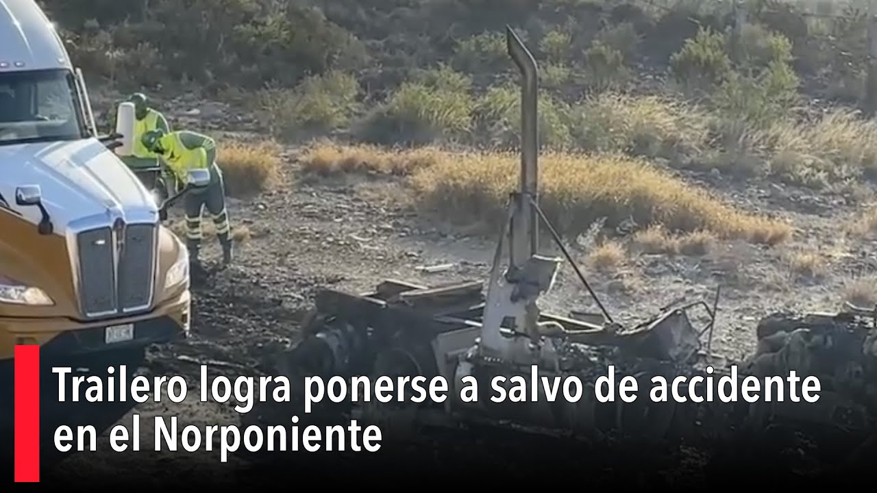 Trailero logra ponerse a salvo de accidente en el Norponiente; unidad ...