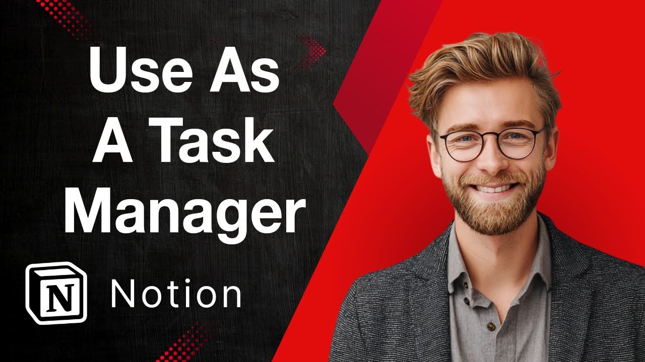 How To Use Notion As A Task Manager Sub-Tasks & Dependencies [2025 ...