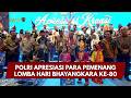 PRESISI UPDATE: POLRI APRESIASI PARA PEMENANG LOMBA HARI BHAYANGKARA KE-80 11/08/2026 (22.30)