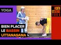 Yoga  bien placer le bassin dans uttanasana le 2e mouvement de la salutation au soleil