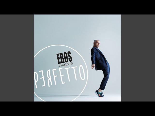 EROS RAMAZZOTTI - PERFETTO