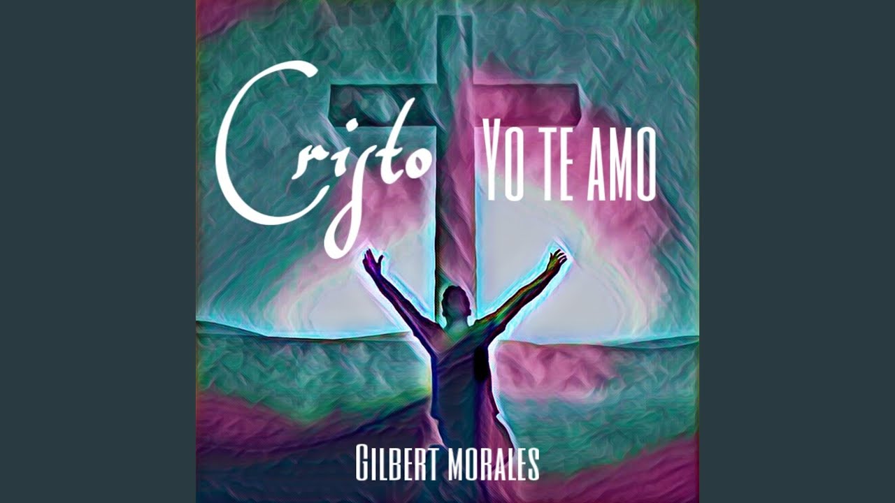 Cristo Yo Te Amo - YouTube