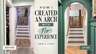 HOW I CREATED AN ARCHED DOORWAY WITH NO EXPERIENCE