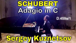 Schubert, Adagio for piano in C D. 459a/1 — Sergey Kuznetsov