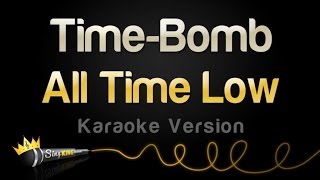 All Time Low - Time-Bomb (Karaoke Version)
