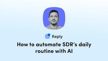 How to automate SDR’s daily routine with AI