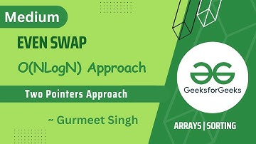 Even Swap | POTD | Problem of the Day | GFG | 31 March 2023 | Medium Problem