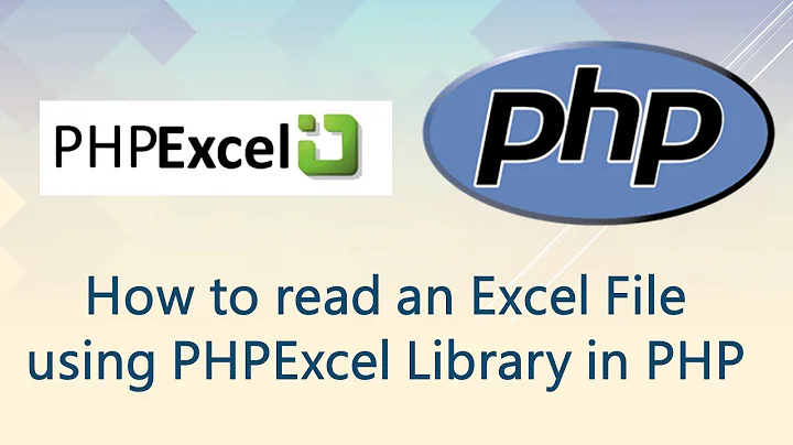 Read any Excel File using PHPExcel in PHP