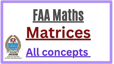 Matrices And Determinants || FAA Maths || All Concepts ||