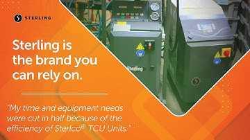 Sterling Sterlco Temperature Control Unit TCU Testimonial