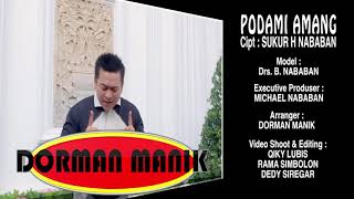 Download lagu PODAMI AMANG (DORMAN MANIK)