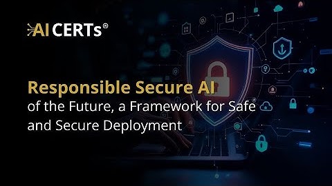 Responsible Secure AI of the Future, a Framework for Safe and Secure Deployment.