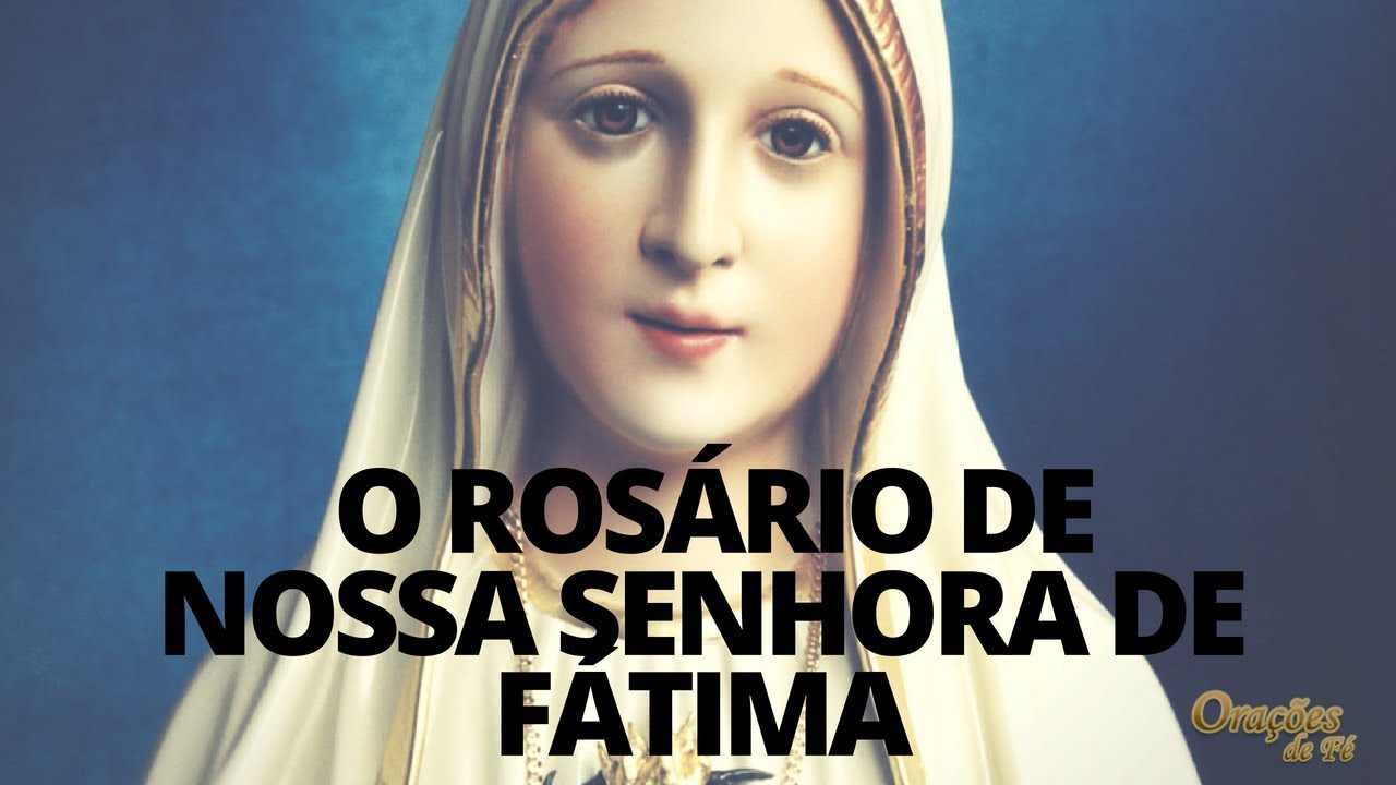 ORAÇÃO ROSÁRIO DE NOSSA SENHORA