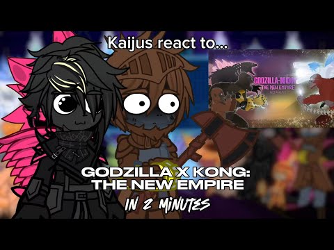 Kaijus react to Godzilla x Kong: The New Empire In 2 Minutes || Monsterverse || Gacha club