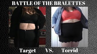BATTLE OF THE BRALETTES! Target vs Torrid Plus Size Comparison and Review!