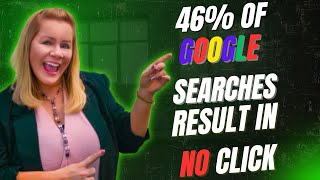 The Hidden Truth Behind Google Searches: Why 46% Lead to No Click