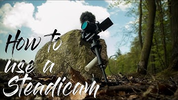 How to use and balance a Steadicam