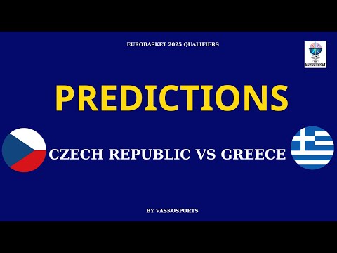 ΤΣΕΧΙΑ - ΕΛΛΑΔΑ | ΠΡΟΚΡΙΜΑΤΙΚΑ ΕΥΡΩΜΠΑΣΚΕΤ 2025 | ΑΝΑΛΥΣΗ - ΠΡΟΓΝΩΣΤΙΚΑ