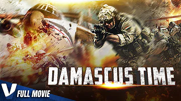 DAMASCUS TIME - FULL ACTION MOVIE IN ENGLISH