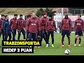 Süper Lig | Trabzonspor'da hedef 3 puan