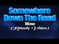 SOMEWHERE DOWN THE ROAD - Nina (KARAOKE PIANO VERSION)