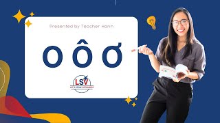 Vietnamese Vowels: How to Pronounce O – Ô – Ơ