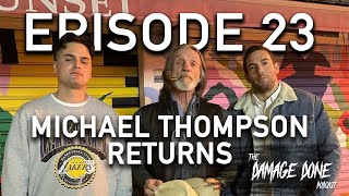 The Damage Done Podcast: The Aryan Brotherhood & Redemption Part 3: Michael Thompson Returns