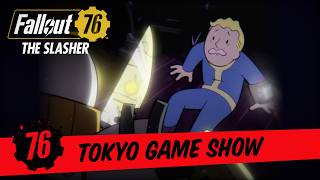 Fallout 76 - The Slasher Animation - Tokyo Game Show