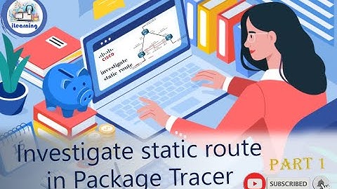 investigate static route   part 1