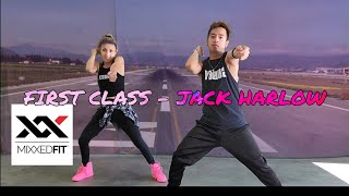 First Class - Jack Harlow MIXXEDFIT Dance Fitness Choreography