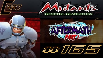 Mutants Genetic Gladiators Ep.165 - Aftermath Part 1