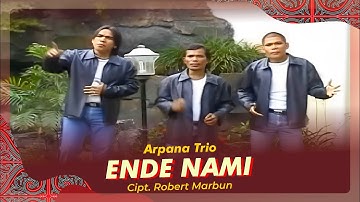 Arpana Trio "ENDE NAMI" Cipt. Robert Marbun | Lagu Batak | Official Musik Video