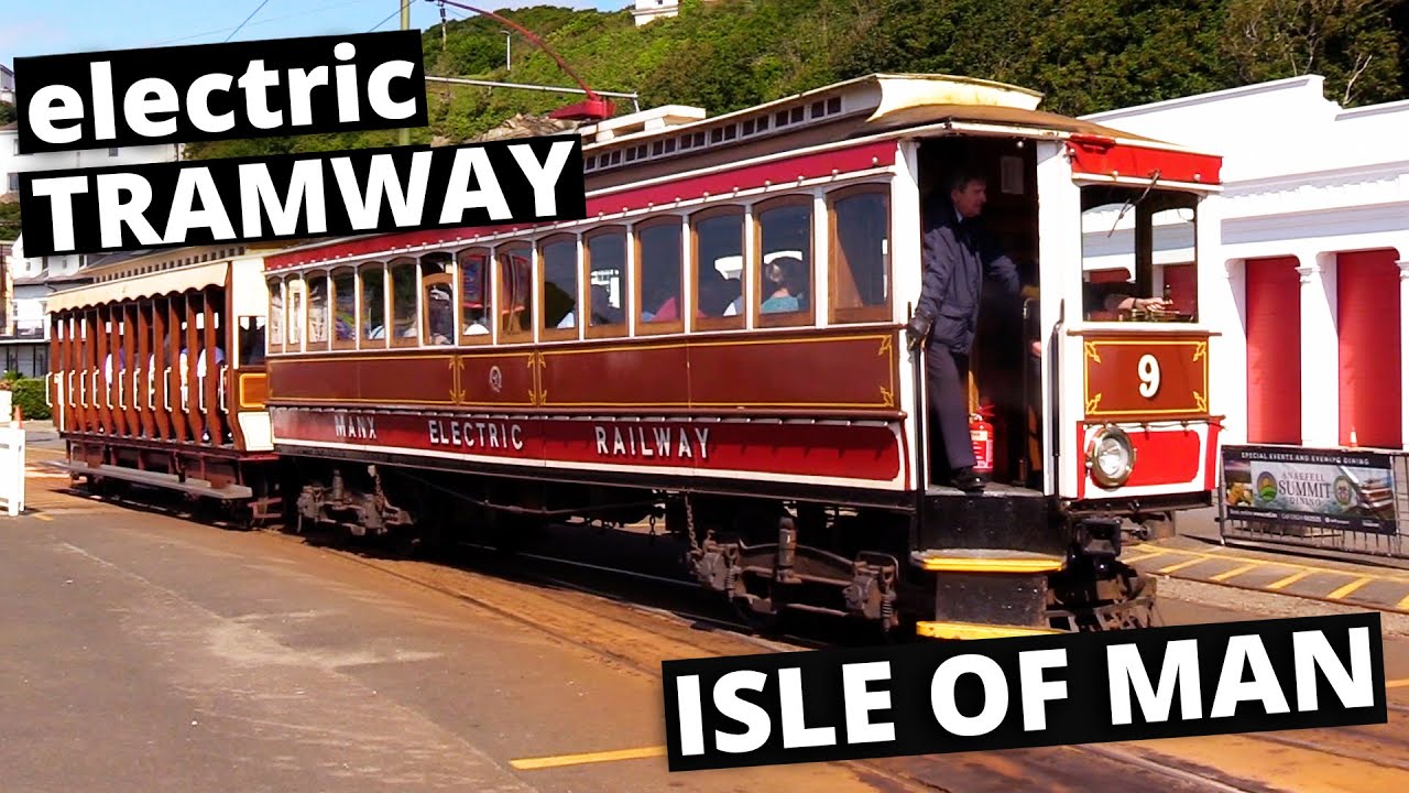 Electric Tramway to Laxey - Manx Electric Railway (Isle of Man)