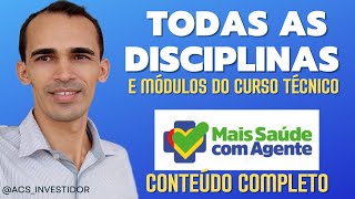 Conheça todas as DISCIPLINAS e MÓDULOS do curso Mais Saúde com Agente Conheça todas as DISCIPLINAS e MÓDULOS do curso Mais Saúde com Agente