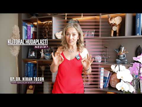 Klitoral Hudoplasti Nedir ve Hangi Durumlarda Uygulanabilir?