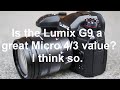 Is the lumix g9 a great micro 43 value  i think so