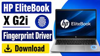 HP EliteBook X G2i Fingerprint Driver Download Install Windows 11