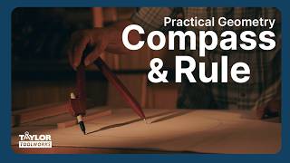Practical Geometry: Layout with a Compass & Rule