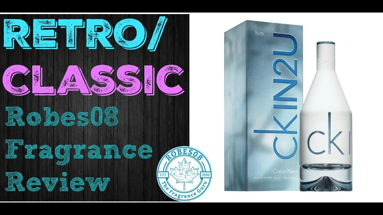 Retro: CK IN2U for Him by Calvin Klein Fragrance Review (2007) - YouTube