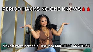 PERIOD HACKS NO ONE KNOWS !!! (Putting yall on) 