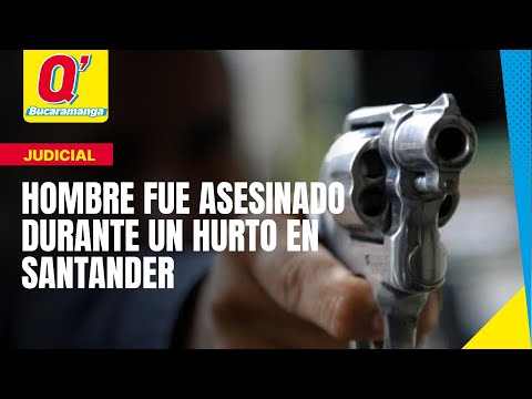 En medio de un hurto, asesinan un hombre en Santander
