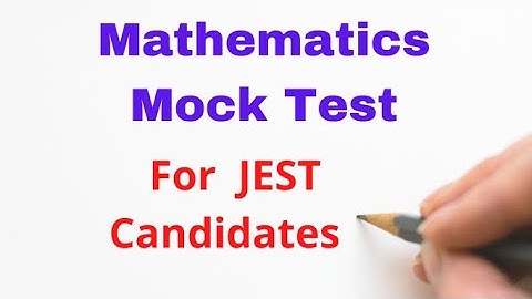 Mathematics Mock Test with answer key for JEST Candidates || Test yourself ||