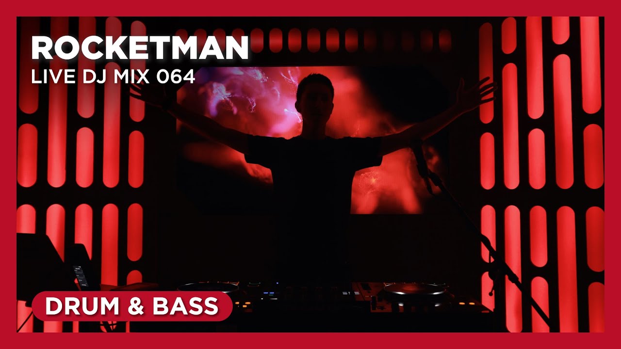 ROCKETMAN - Live DJ Mix 064 (Drum & Bass) from the Spaceship