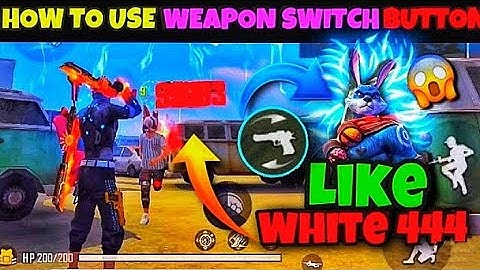 How to use quick weapon switch button like white444 || Quick Weapon Switch Tutorial || Free Fire