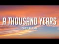 Christina Perri - A Thousand Years (Lyrics)